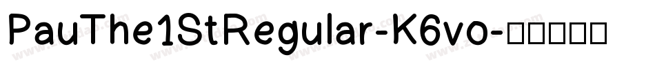 PauThe1StRegular-K6vo字体转换
