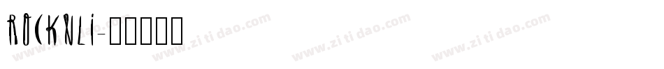 ROCKNLI字体转换