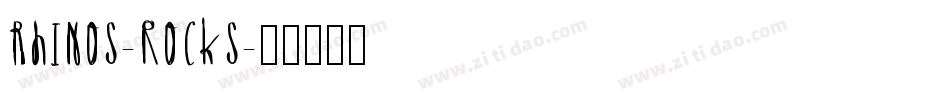 Rhinos-rocks字体转换