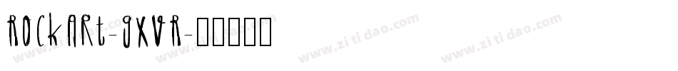Rockart-gxvR字体转换