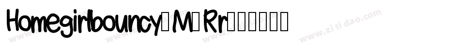 Homegirlbouncy-M7Rr字体转换