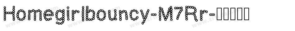 Homegirlbouncy-M7Rr字体转换