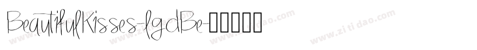 BeautifulKisses-lgdBe字体转换