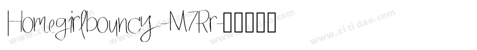 Homegirlbouncy-M7Rr字体转换