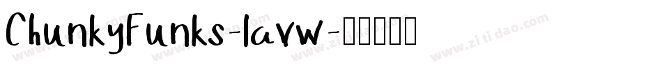 ChunkyFunks-lavw字体转换