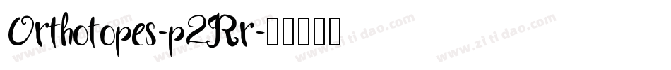 Orthotopes-p2Rr字体转换
