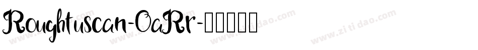 Roughtuscan-0aRr字体转换