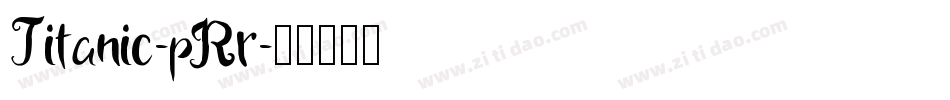 Titanic-pRr字体转换