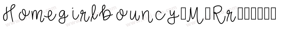 Homegirlbouncy-M7Rr字体转换
