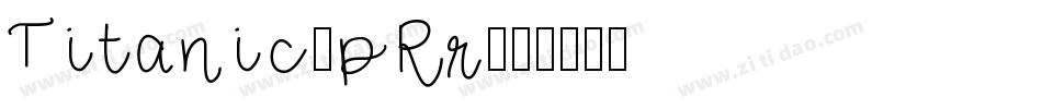 Titanic-pRr字体转换