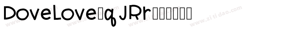DoveLove-qJRr字体转换