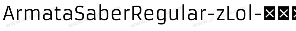 ArmataSaberRegular-zLol字体转换