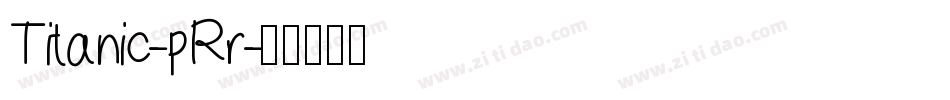Titanic-pRr字体转换