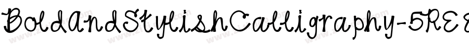 BoldAndStylishCalligraphy-5RE8字体转换