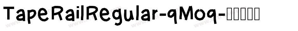 TapeRailRegular-qMoq字体转换