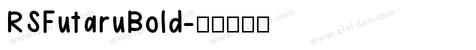 RSFutaruBold字体转换