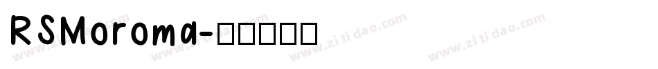 RSMoroma字体转换