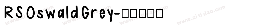 RSOswaldGrey字体转换