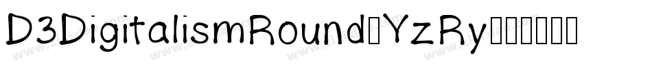 D3DigitalismRound-YzRy字体转换