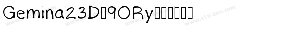 Gemina23D-9ORy字体转换