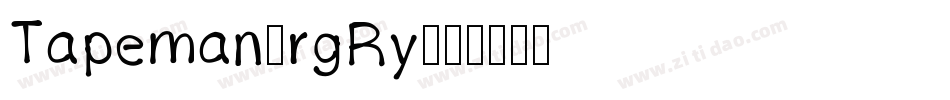 Tapeman-rgRy字体转换
