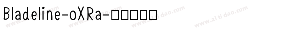 Bladeline-oXRa字体转换
