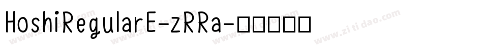 HoshiRegularE-zRRa字体转换