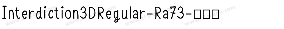 Interdiction3DRegular-Ra73字体转换