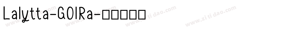 Lalytta-GOlRa字体转换