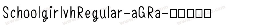 SchoolgirlvhRegular-aGRa字体转换