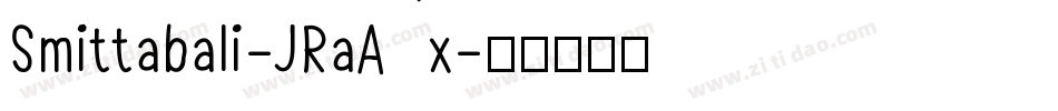 Smittabali-JRaAx字体转换