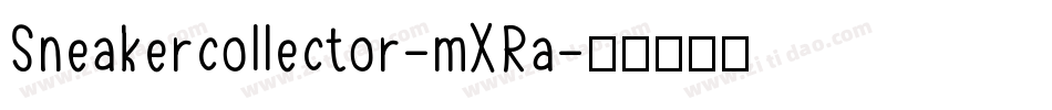 Sneakercollector-mXRa字体转换