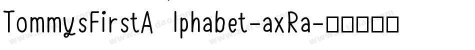 TommysFirstAlphabet-axRa字体转换