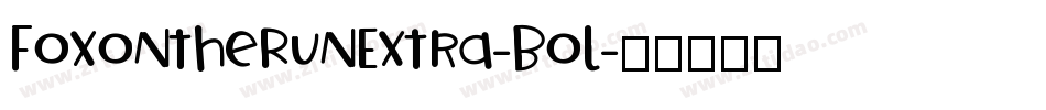 FoxontheRunExtra-Bol字体转换