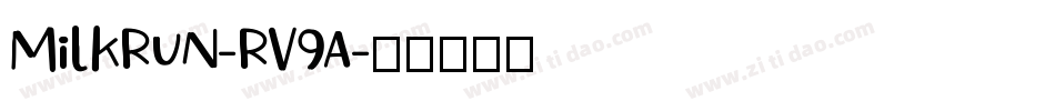 MilkRun-Rv9A字体转换