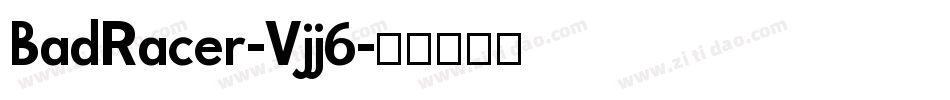 BadRacer-Vjj6字体转换