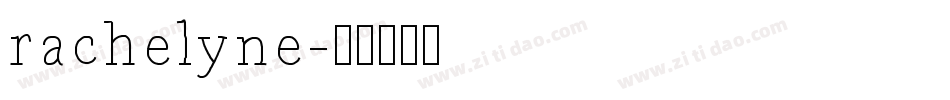 rachelyne字体转换