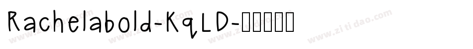 Rachelabold-KqLD字体转换