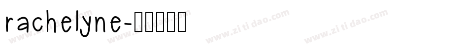 rachelyne字体转换