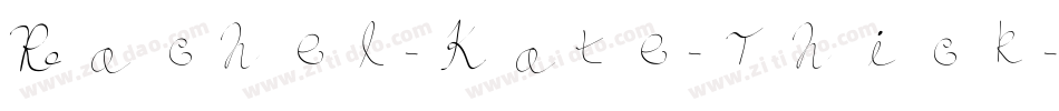 Rachel-Kate-Thick字体转换