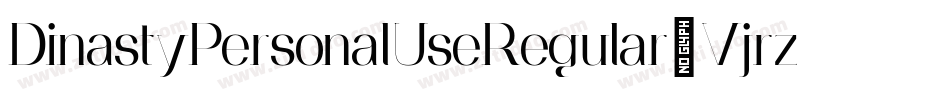 DinastyPersonalUseRegular-Vjrz字体转换