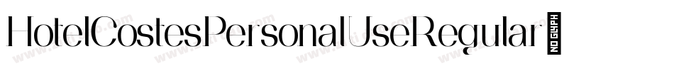 HotelCostesPersonalUseRegular-EjPn字体转换