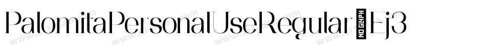 PalomitaPersonalUseRegular-Ej3r字体转换