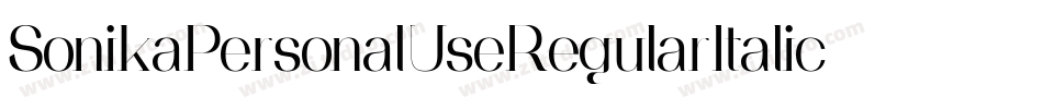 SonikaPersonalUseRegularItalic-z4VL字体转换
