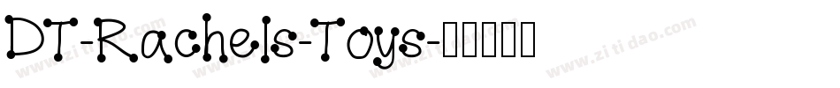 DT-Rachels-Toys字体转换