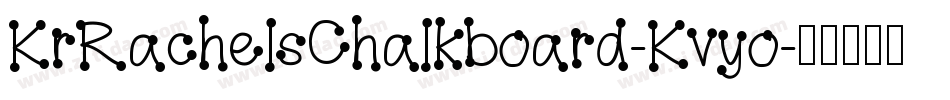 KrRachelsChalkboard-Kvyo字体转换