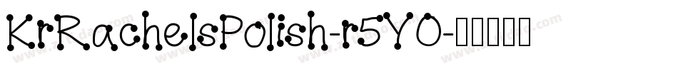 KrRachelsPolish-r5YO字体转换