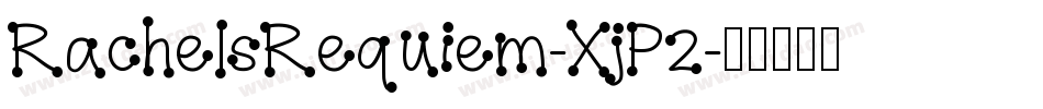 RachelsRequiem-XjP2字体转换