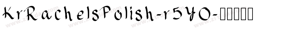 KrRachelsPolish-r5YO字体转换