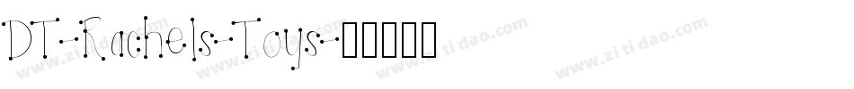 DT-Rachels-Toys字体转换